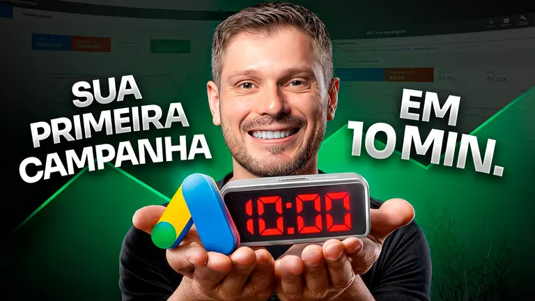 Como Criar Sua Primeira Campanha no Google Ads em 10 Minutos (Guia Completo)